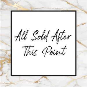 ❤️Everything has sold past this point!❤️